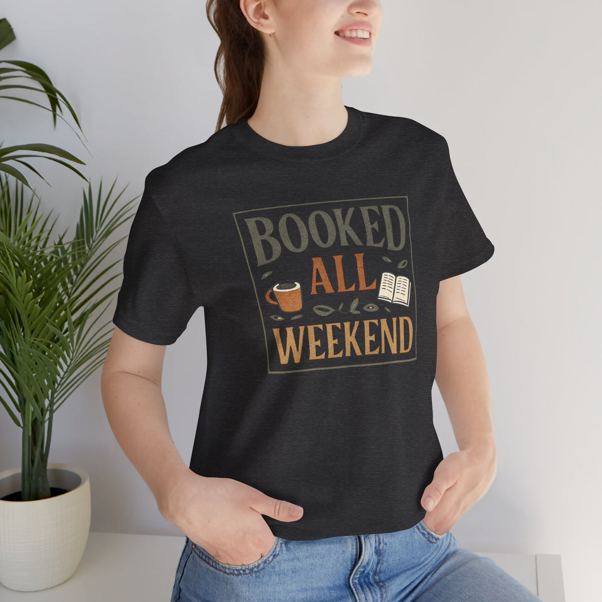Booked All Weekend T-Shirt | Reading Coffee Graphic Tee