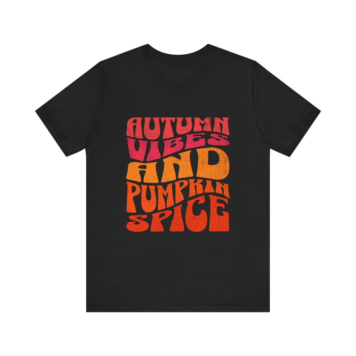 Autumn Vibes and Pumpkin Spice T-Shirt | Fall Typography Tee