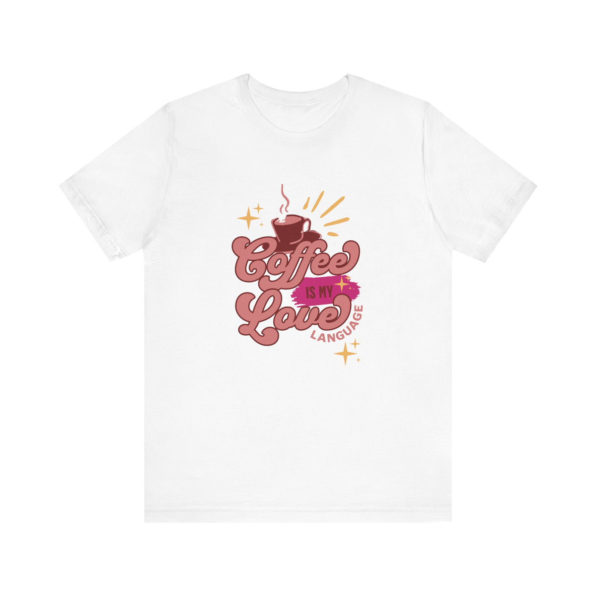 Coffee Is My Love Language T-Shirt | Retro Script Coffee Cup Design