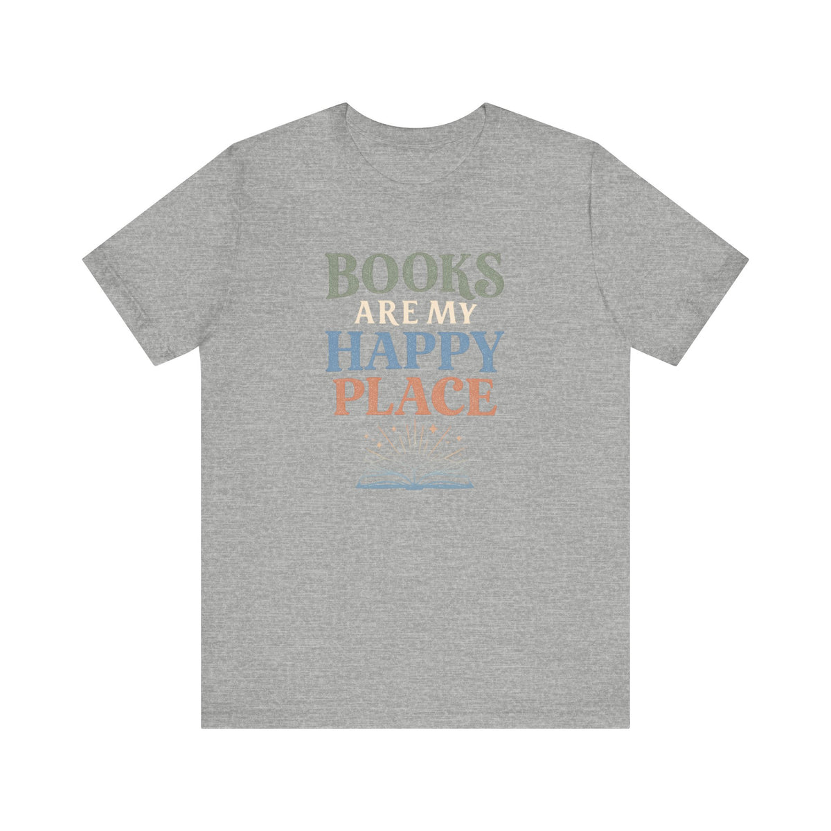 Books Are My Happy Place T-Shirt | Reading Book Graphic Tee