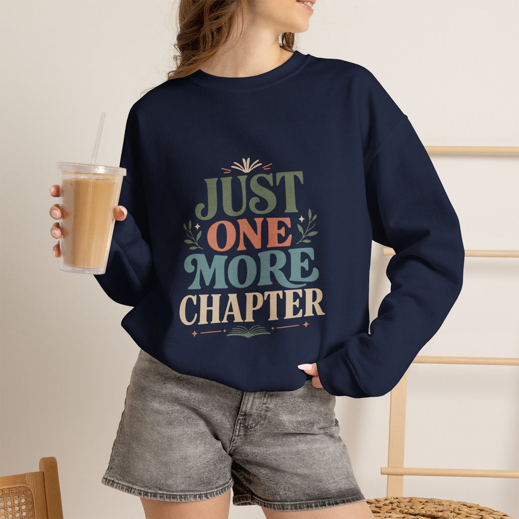 Just One More Chapter Sweatshirt | Book Lover Reading Crewneck