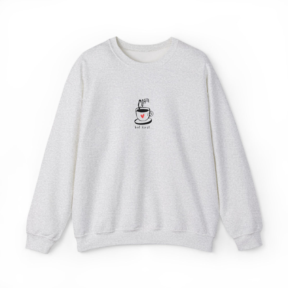 Embroidered Sweatshirt Coffee Cup | Coffee Lovers Minimalist But First Coffee Illustration