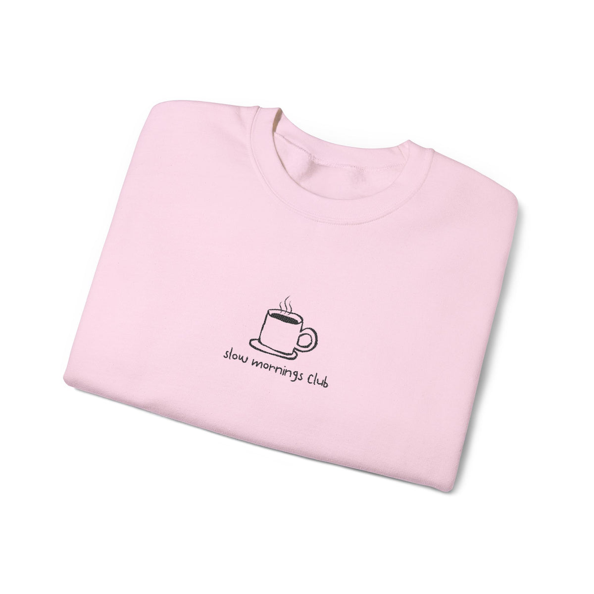 Embroidered Sweatshirt Coffee Lovers | Coffee Cup Slow Mornings Club Minimalist Design