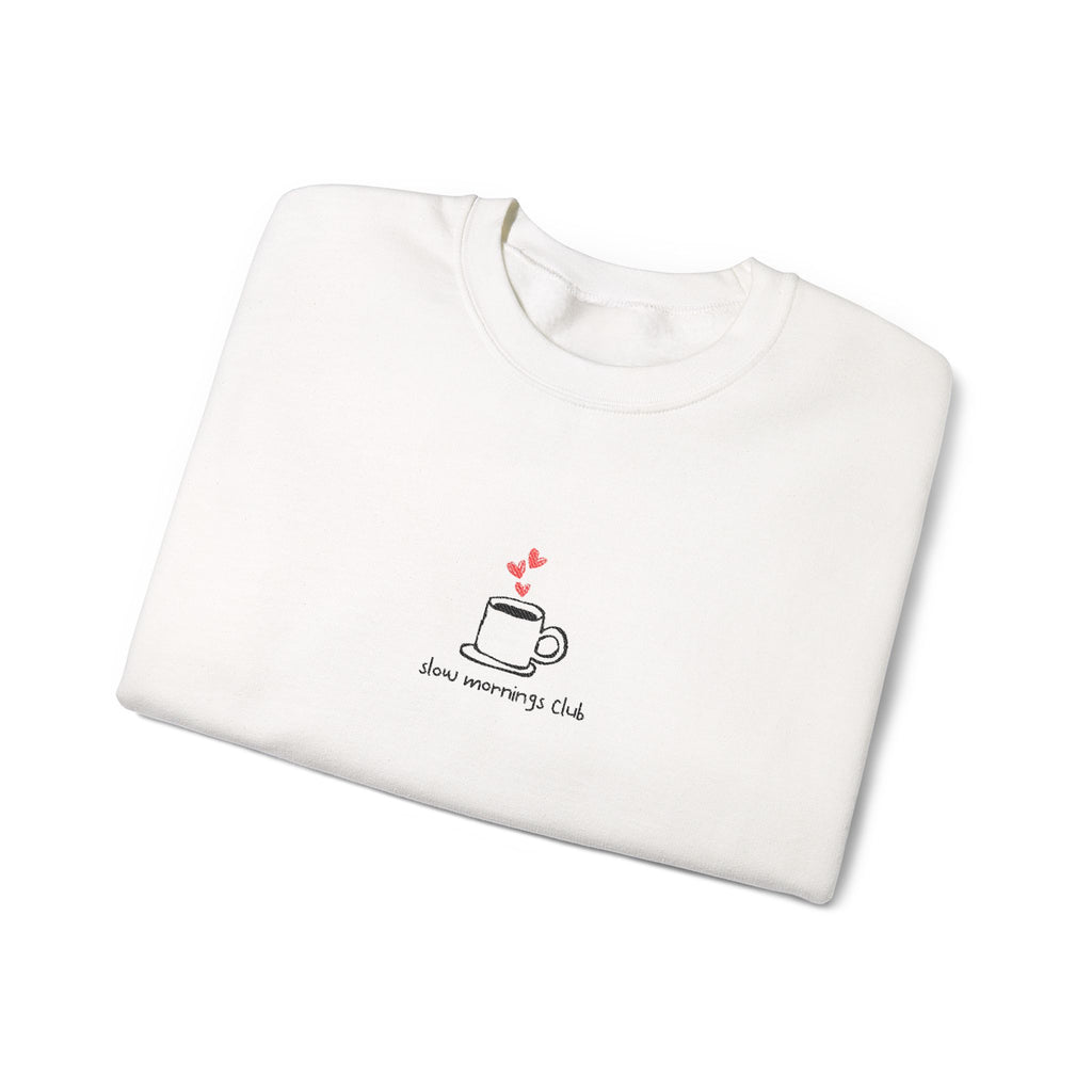 Embroidered Sweatshirt Coffee Lovers— Slow Mornings Club Coffee Cup Hearts Minimalist Design