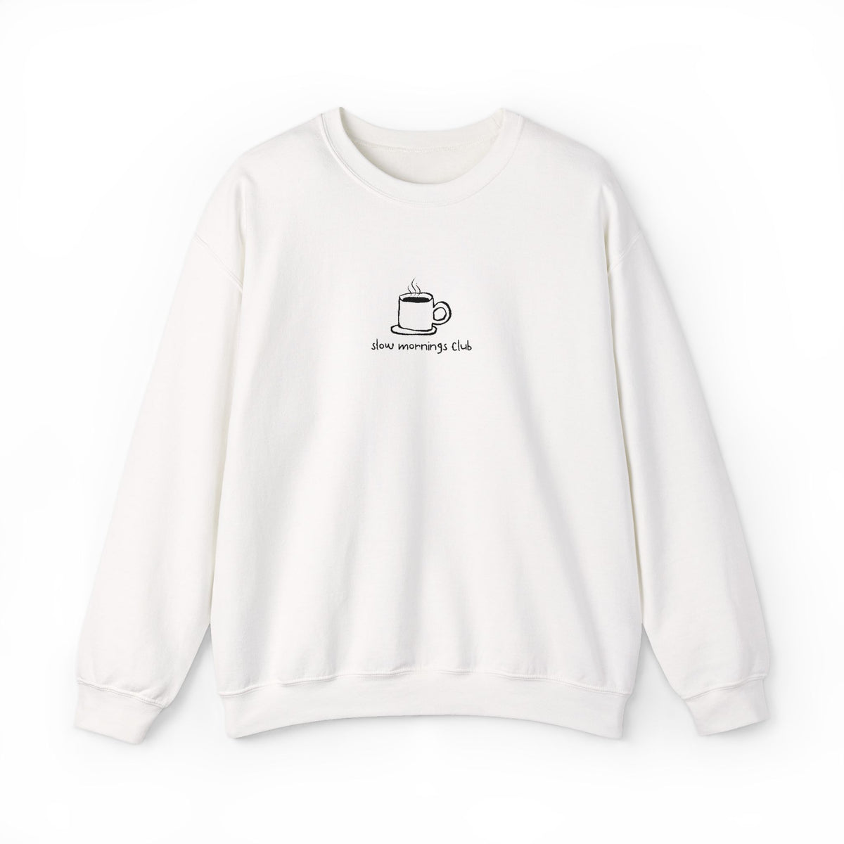 Embroidered Sweatshirt Coffee Lovers | Coffee Cup Slow Mornings Club Minimalist Design