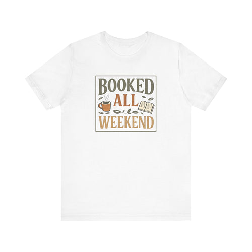 Booked All Weekend T-Shirt | Reading Coffee Graphic Tee