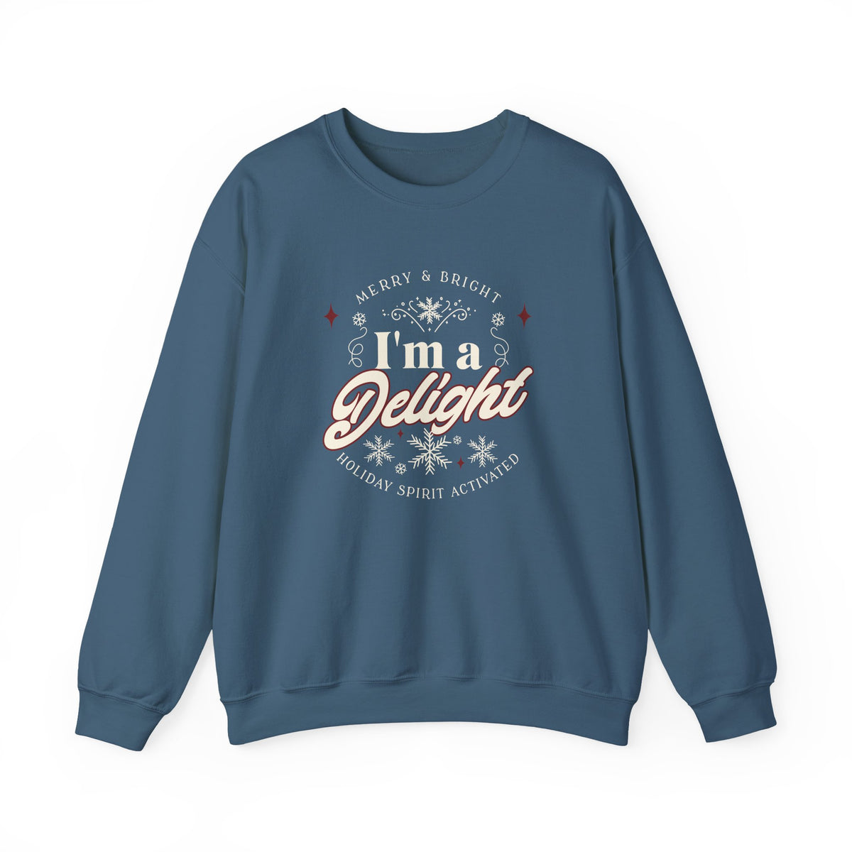 Christmas Sweatshirt Humor | Merry and Bright I'm a Delight Holiday Spirit Crewneck