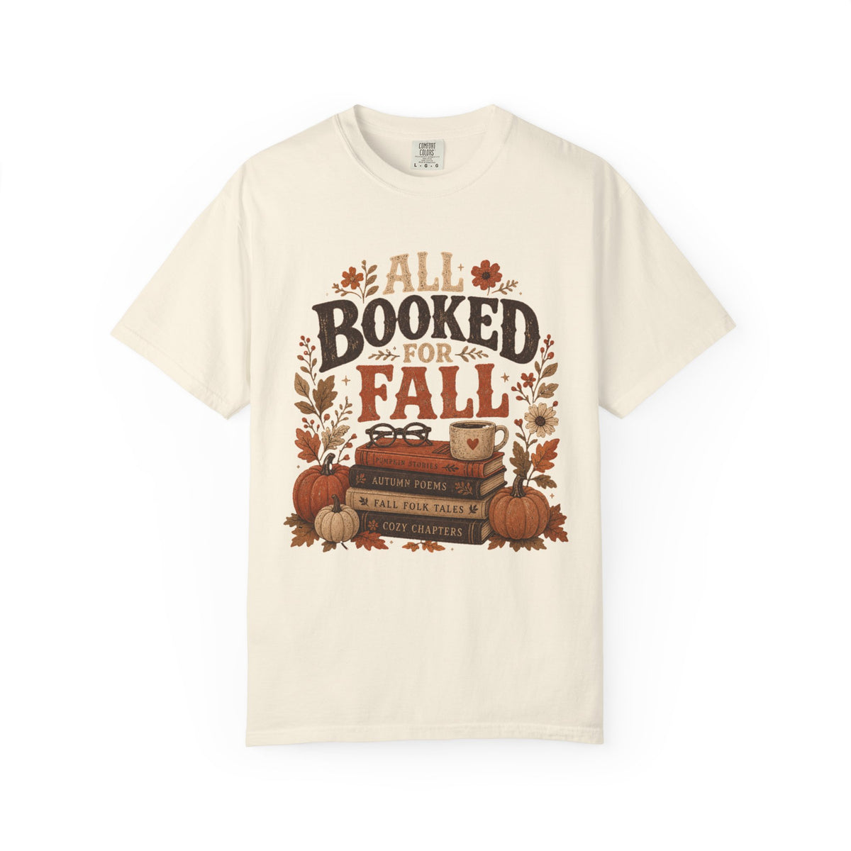 All Booked for Fall Comfort Colors T-shirt | Autumn Book Lover Tee, Pumpkin Stack Design