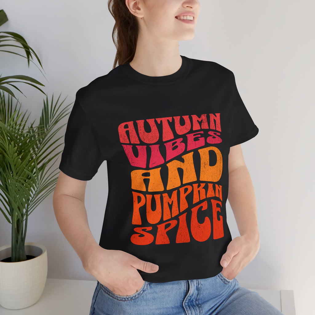 Autumn Vibes and Pumpkin Spice T-Shirt | Fall Typography Tee