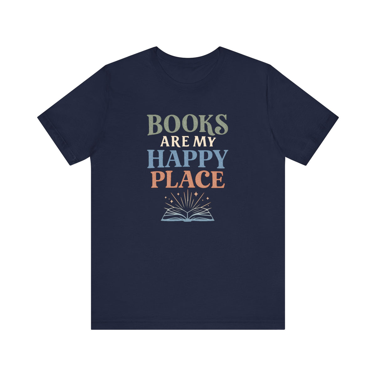 Books Are My Happy Place T-Shirt | Reading Book Graphic Tee