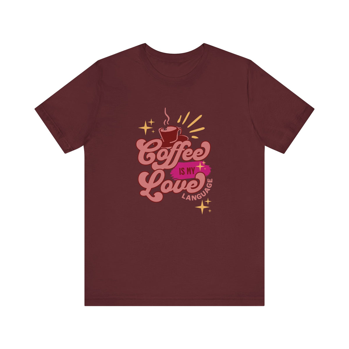 Coffee Is My Love Language T-Shirt | Retro Script Coffee Cup Design