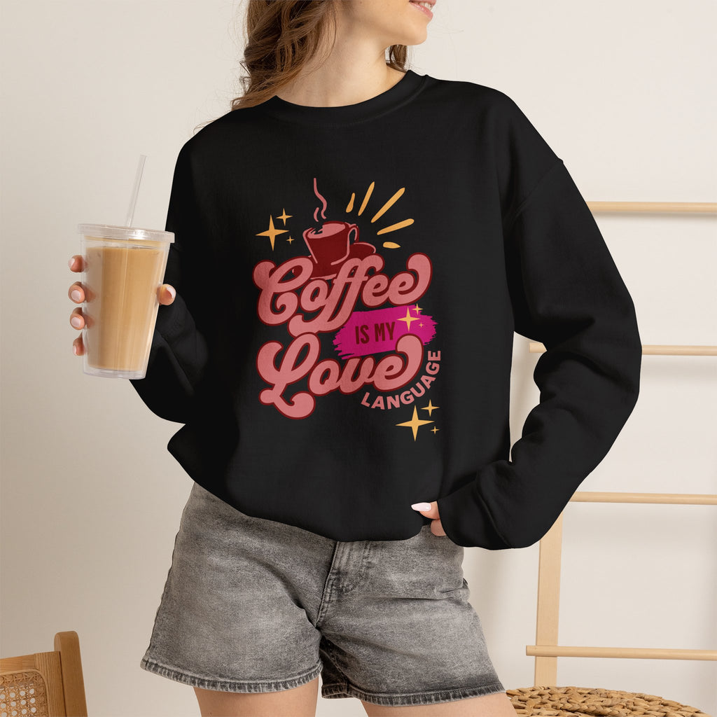 Coffee Is My Love Language Sweatshirt | Cute Retro Cup Illustration