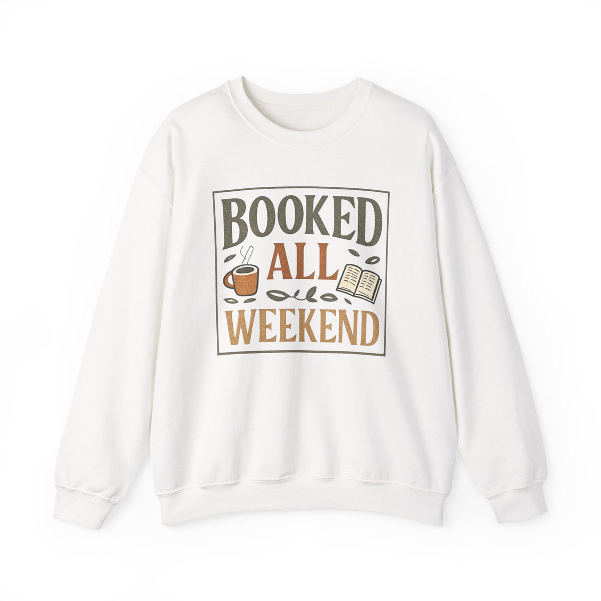 Booked All Weekend Sweatshirt | Book Lover Coffee Reading Crewneck