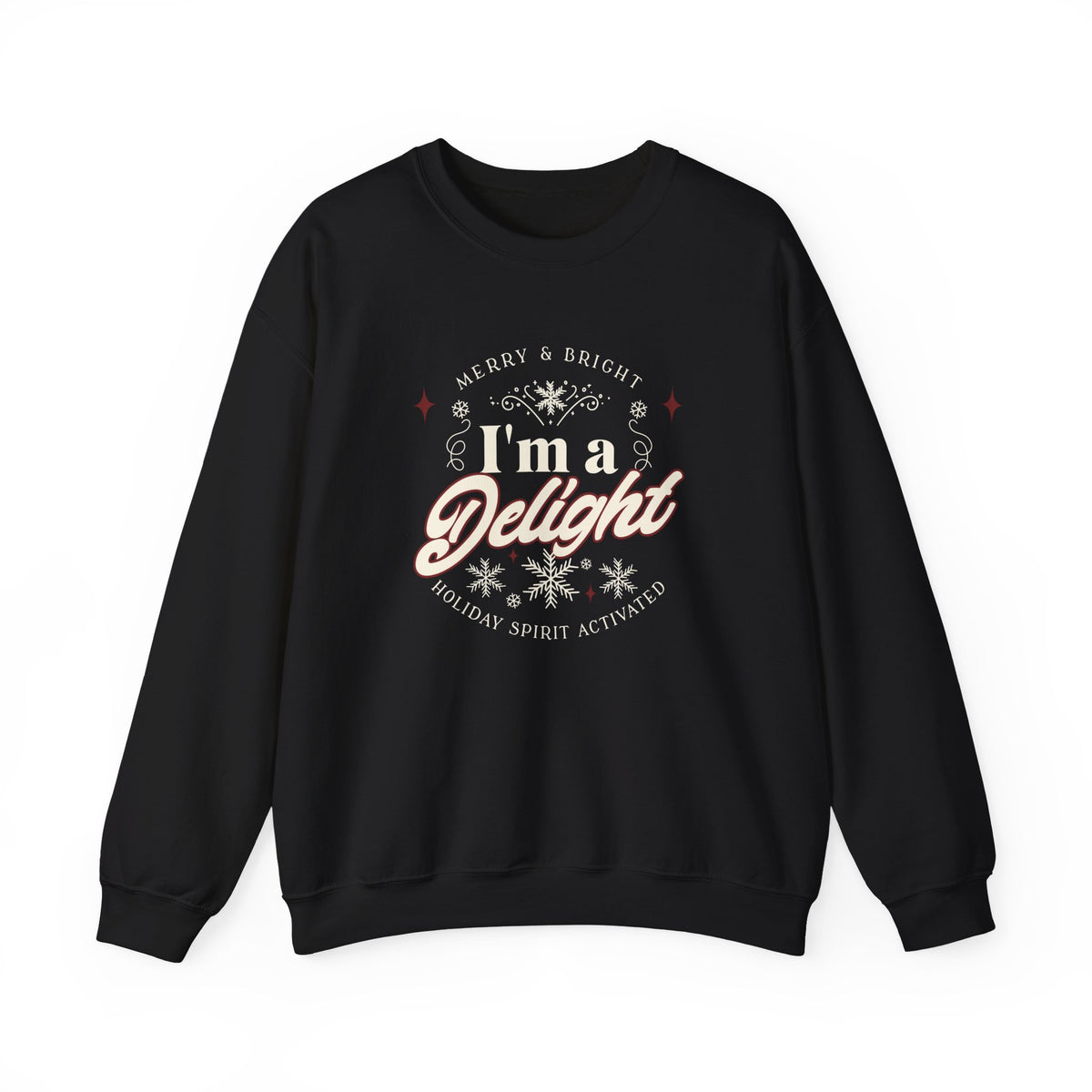 Christmas Sweatshirt Humor | Merry and Bright I'm a Delight Holiday Spirit Crewneck