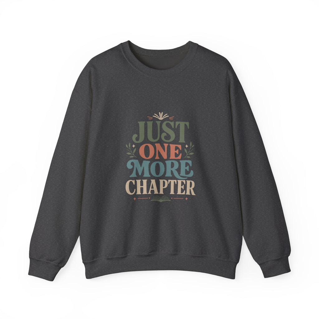 Just One More Chapter Sweatshirt | Book Lover Reading Crewneck