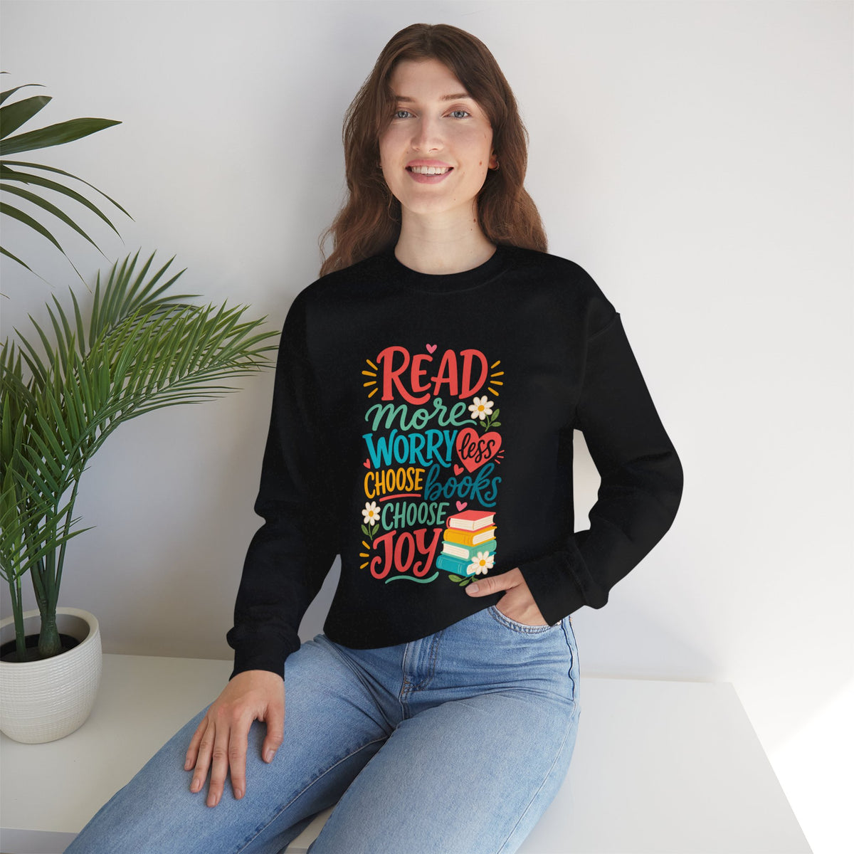 Read More Worry Less Choose Books Choose Joy Sweatshirt | Reading Quote Crewneck