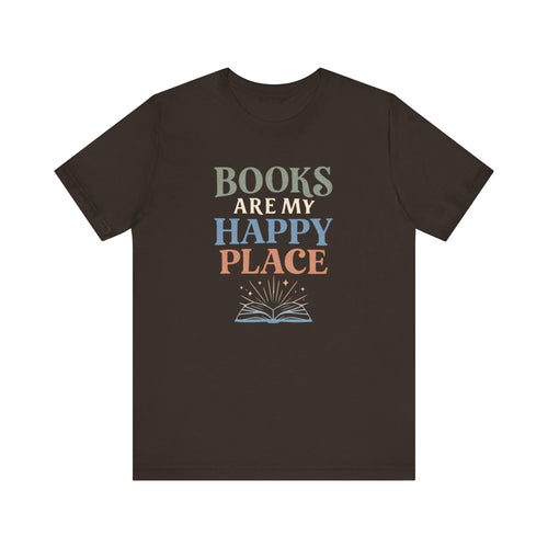 Books Are My Happy Place T-Shirt | Reading Book Graphic Tee