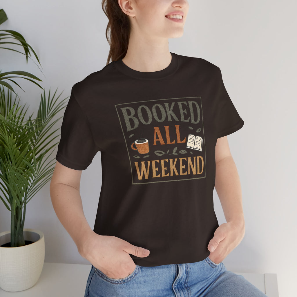 Booked All Weekend T-Shirt | Reading Coffee Graphic Tee
