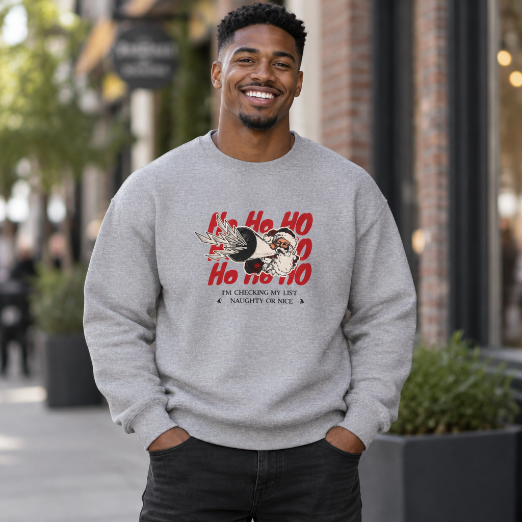 Santa Sweatshirt | Ho Ho Ho Naughty Nice List Humor Christmas Graphic