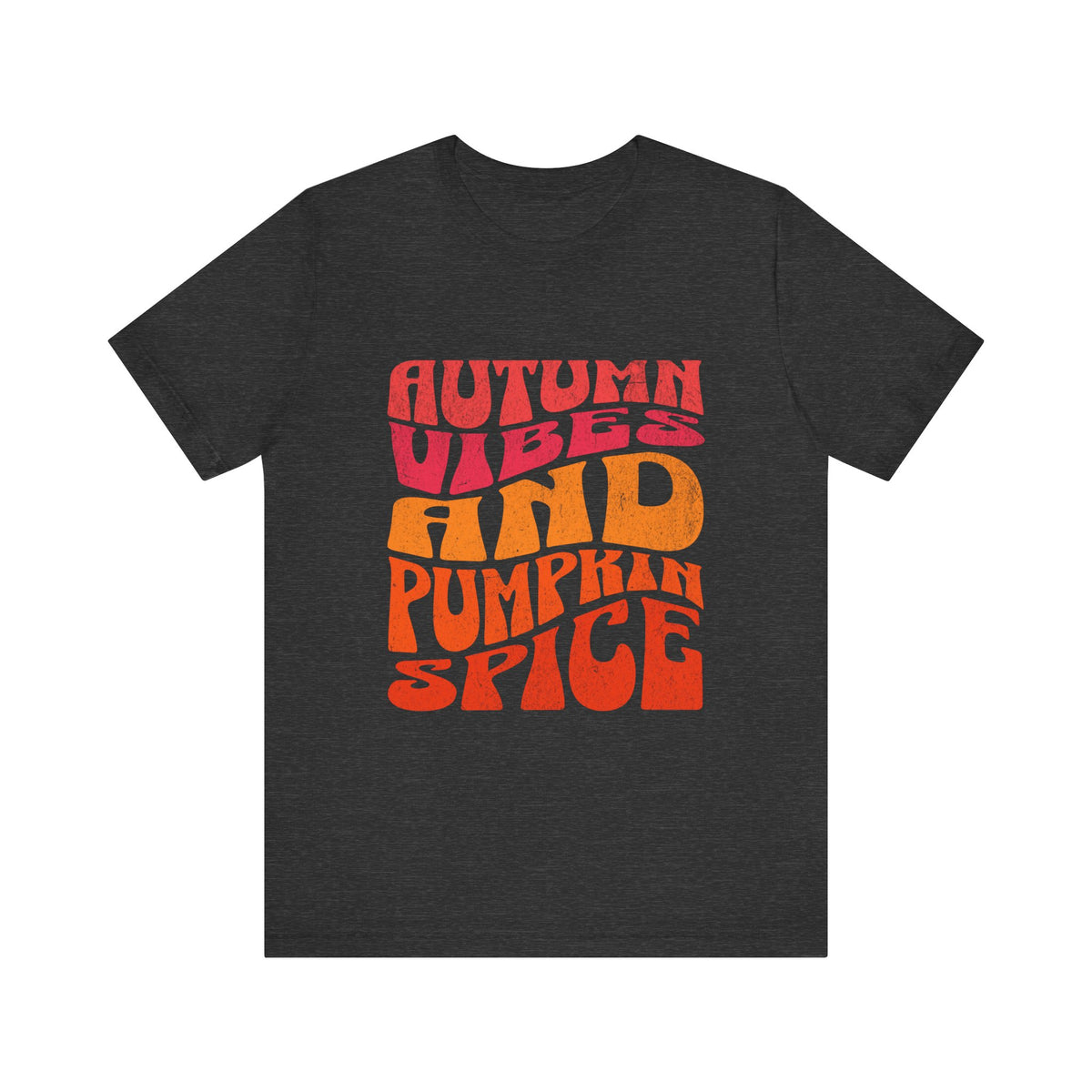 Autumn Vibes and Pumpkin Spice T-Shirt | Fall Typography Tee
