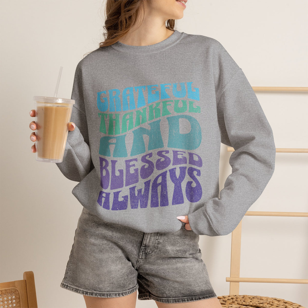 Grateful Thankful And Blessed Always Crewneck | Retro Typography Sweatshirt