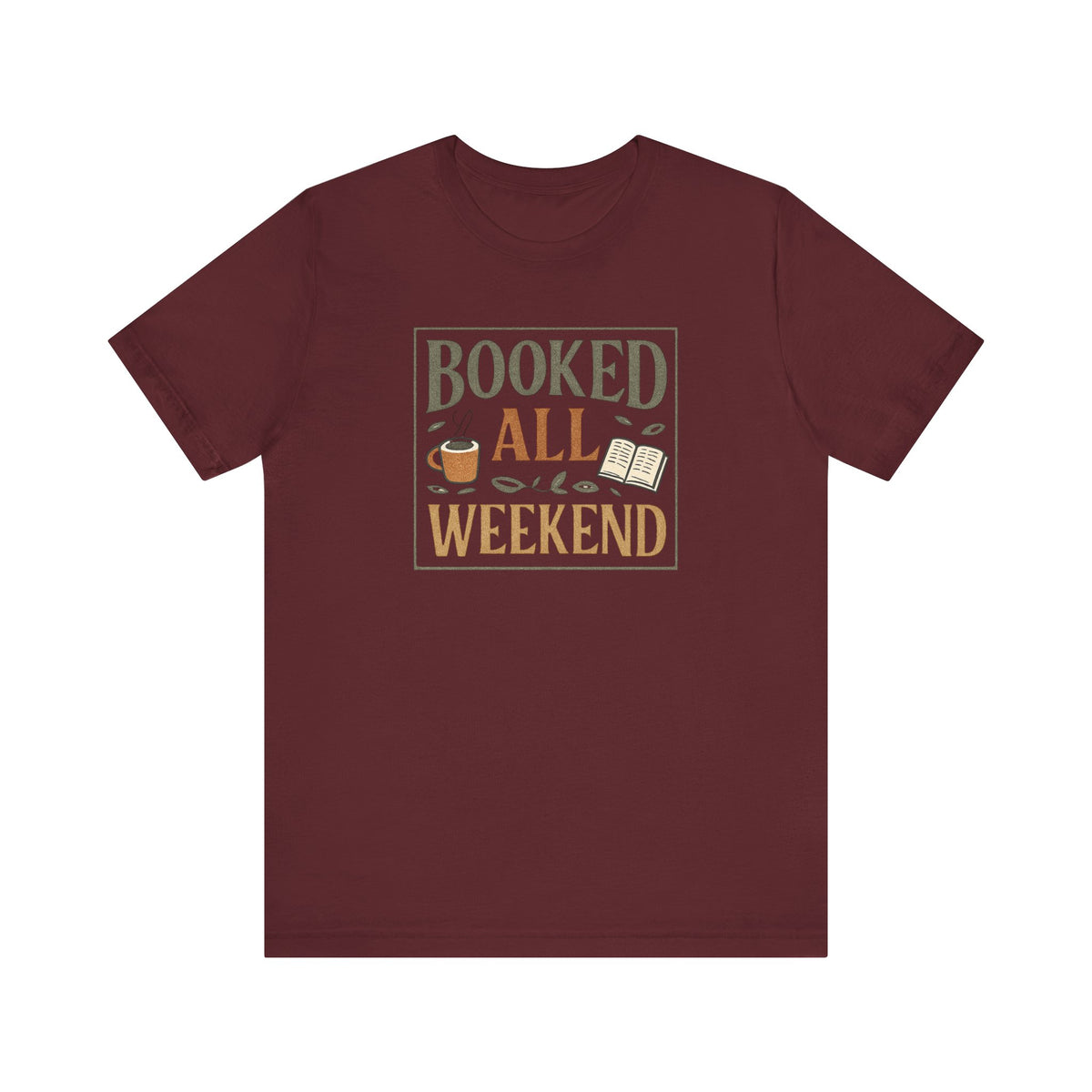 Booked All Weekend T-Shirt | Reading Coffee Graphic Tee