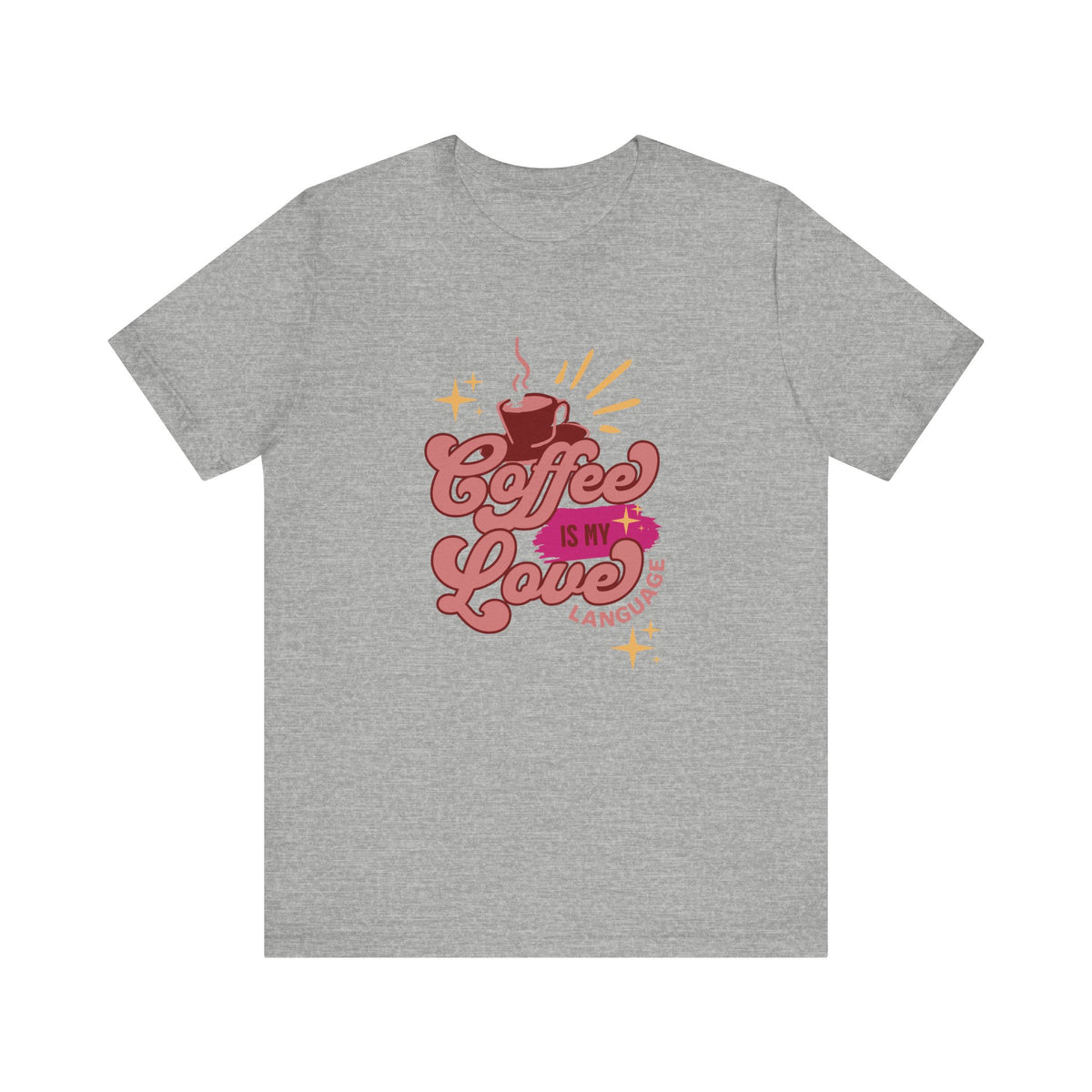 Coffee Is My Love Language T-Shirt | Retro Script Coffee Cup Design