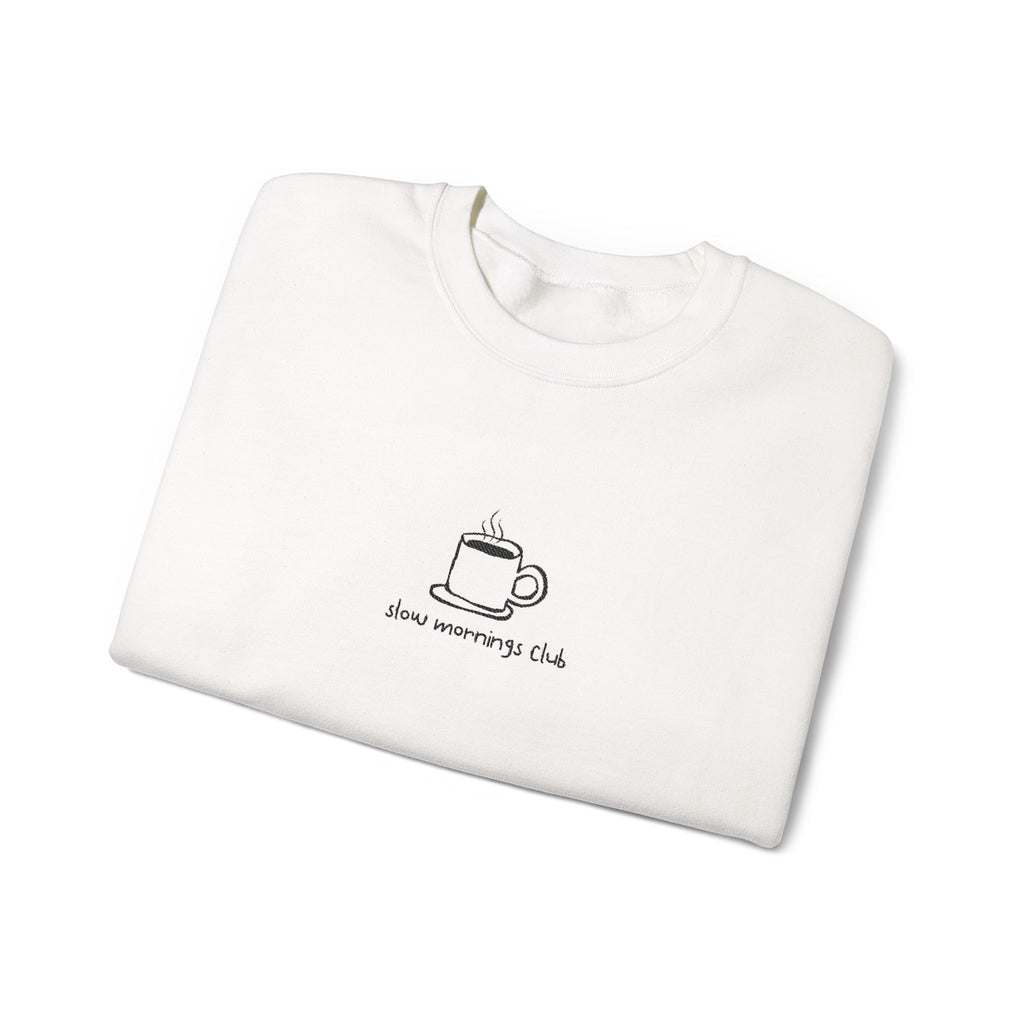Embroidered Sweatshirt Coffee Lovers | Coffee Cup Slow Mornings Club Minimalist Design
