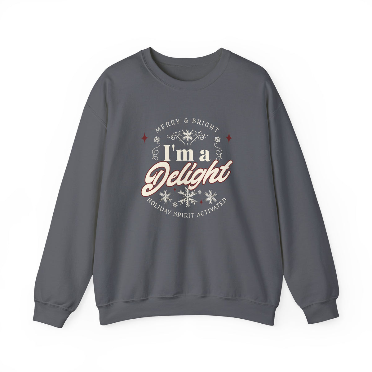 Christmas Sweatshirt Humor | Merry and Bright I'm a Delight Holiday Spirit Crewneck