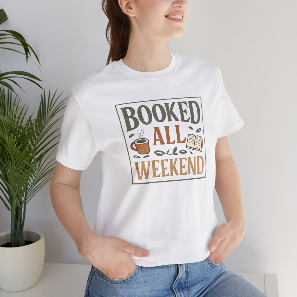 Booked All Weekend T-Shirt | Reading Coffee Graphic Tee