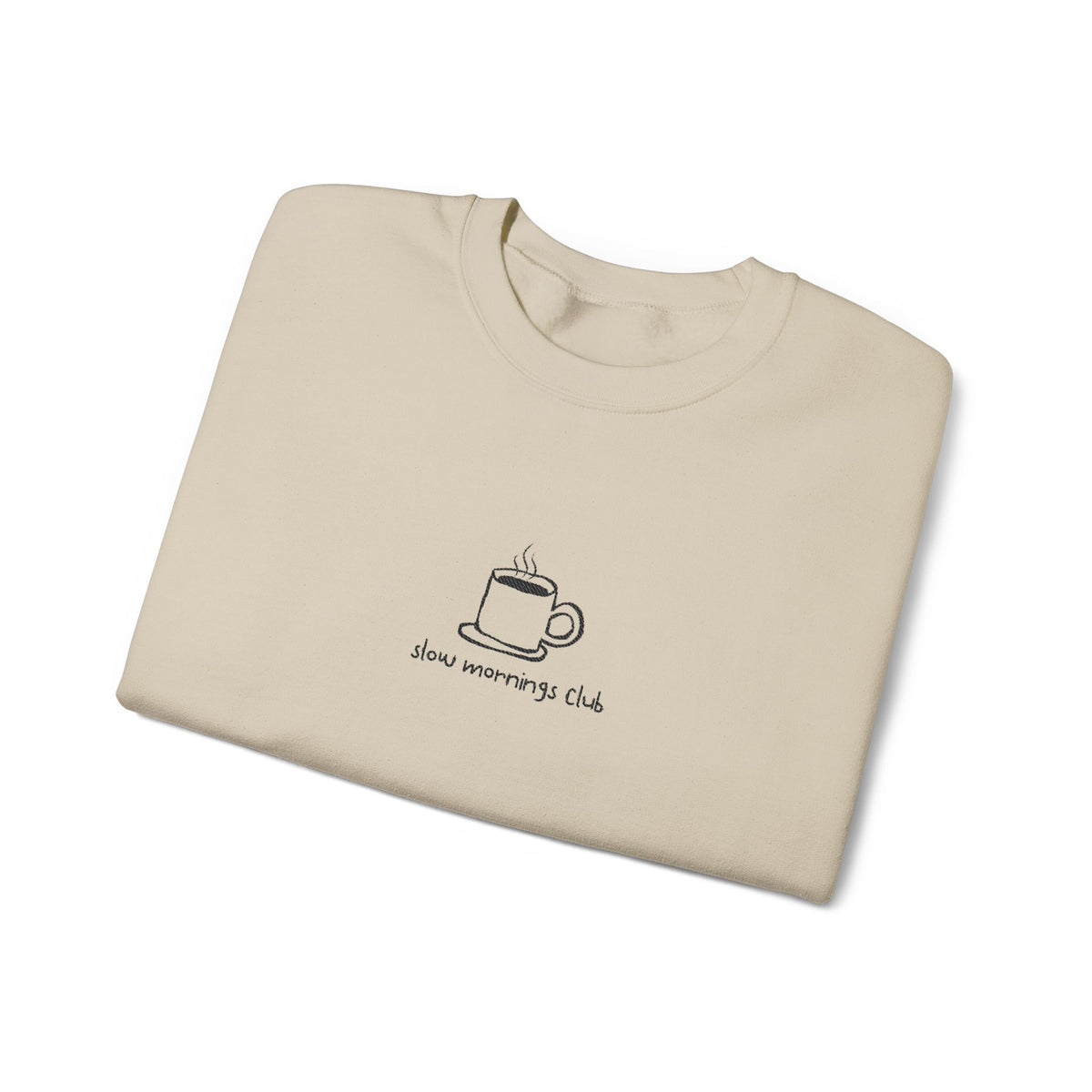 Embroidered Sweatshirt Coffee Lovers | Coffee Cup Slow Mornings Club Minimalist Design
