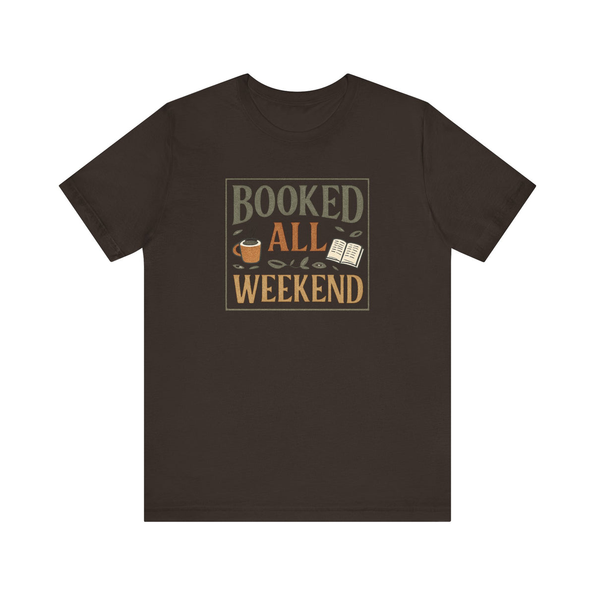 Booked All Weekend T-Shirt | Reading Coffee Graphic Tee