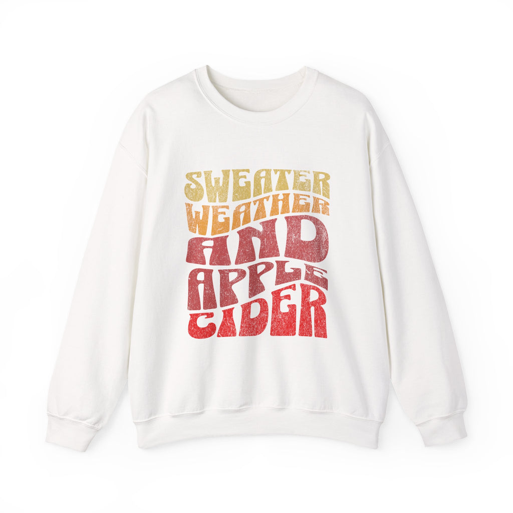 Sweater Weather And Apple Cider sweatshirt | Fall Typography Retro Colors