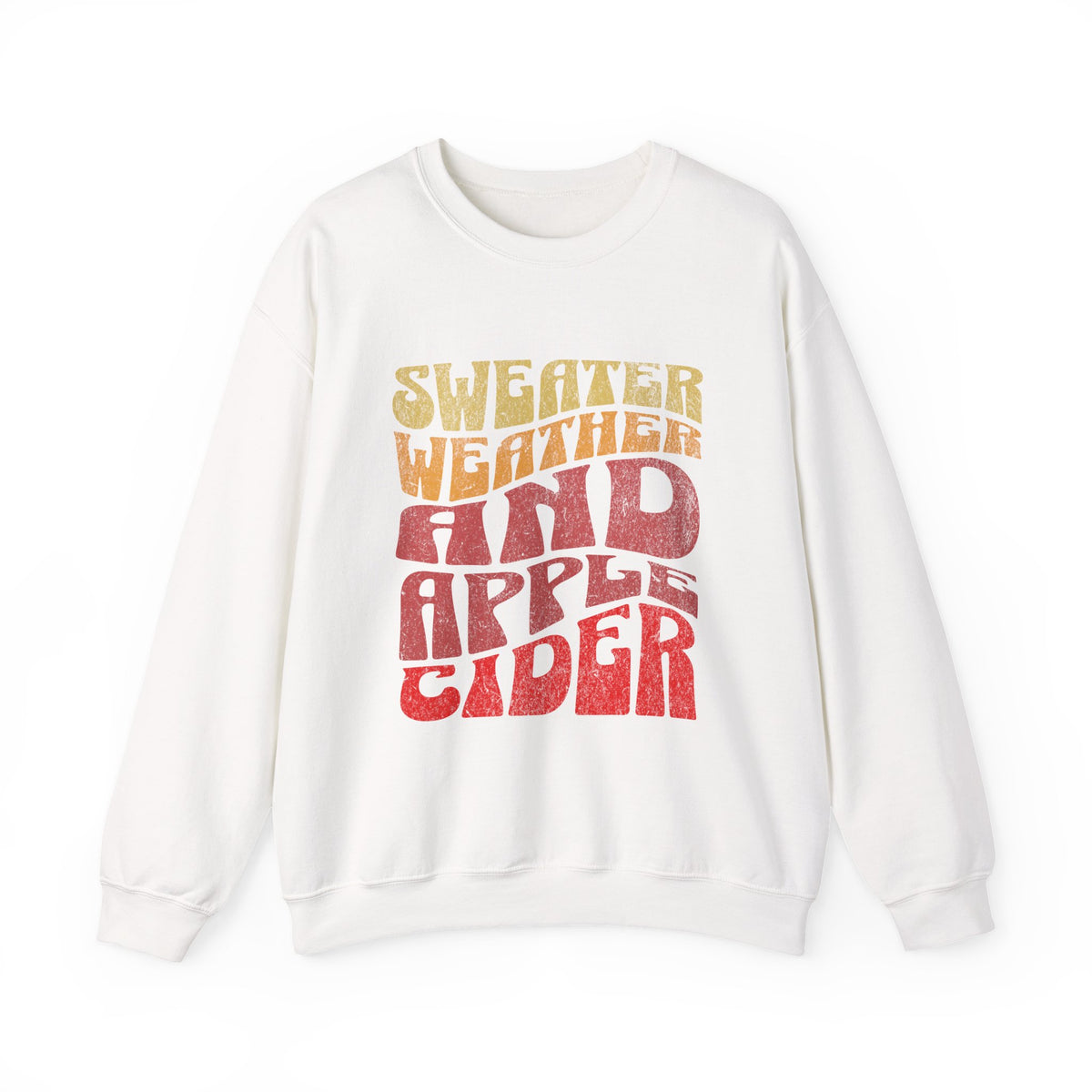 Sweater Weather And Apple Cider sweatshirt | Fall Typography Retro Colors
