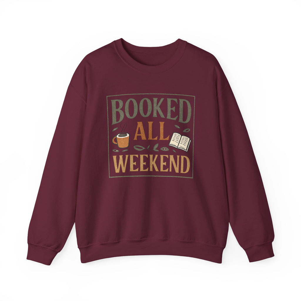Booked All Weekend Sweatshirt | Book Lover Coffee Reading Crewneck