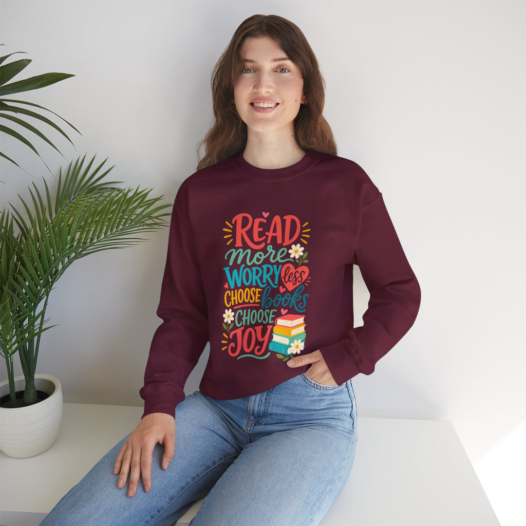 Read More Worry Less Choose Books Choose Joy Sweatshirt | Reading Quote Crewneck