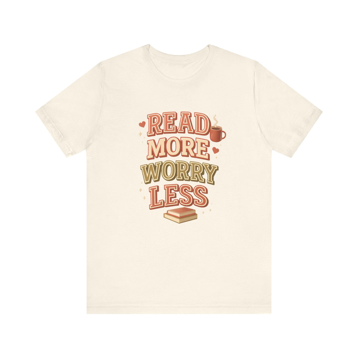 Read More Worry Less Tee | Book Lover Shirt, Coffee and Book Design