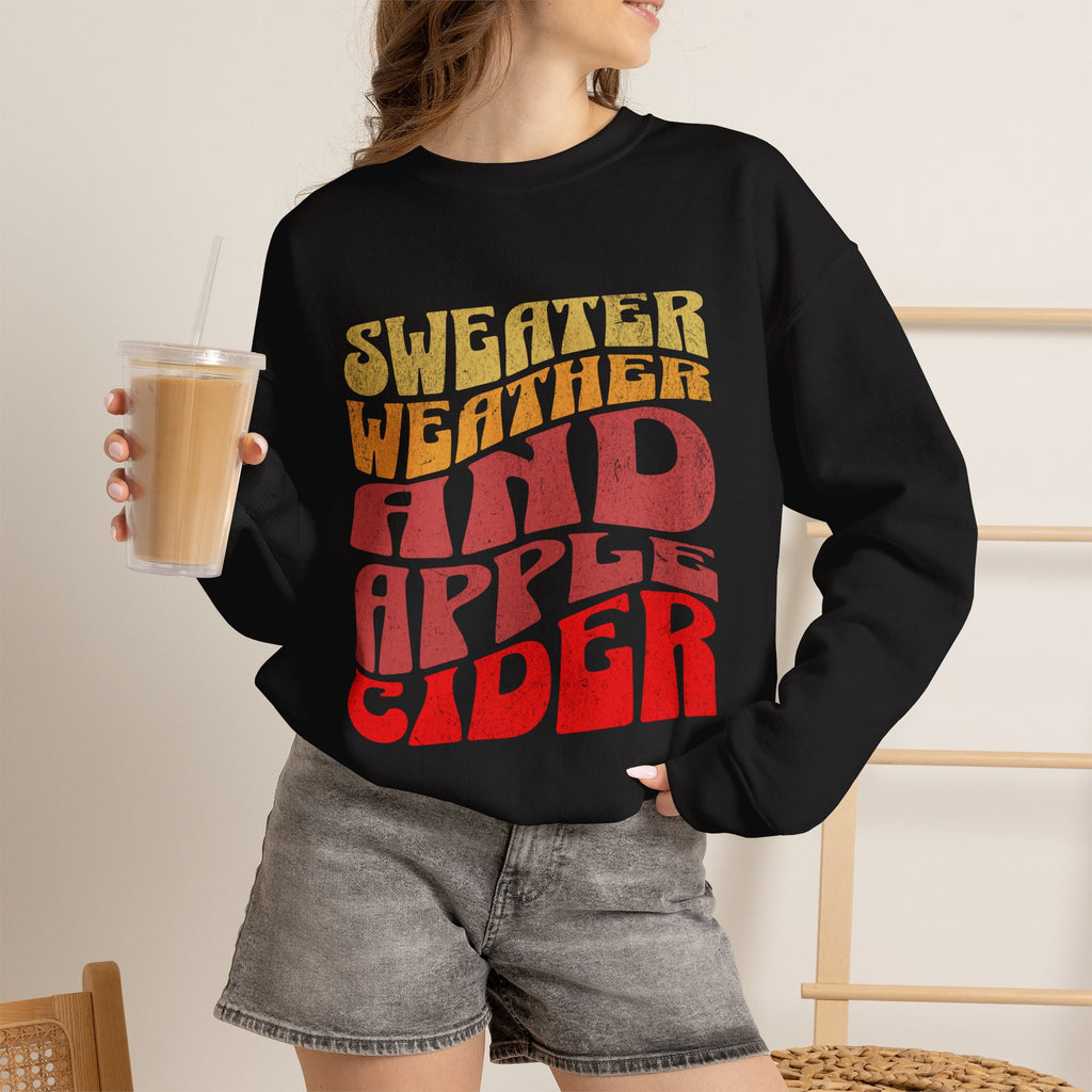 Sweater Weather And Apple Cider sweatshirt | Fall Typography Retro Colors