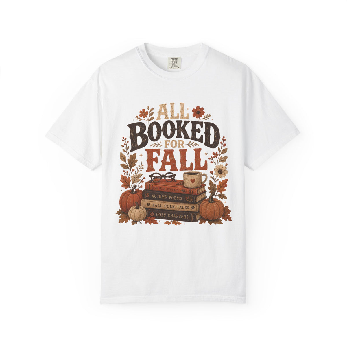 All Booked for Fall Comfort Colors T-shirt | Autumn Book Lover Tee, Pumpkin Stack Design