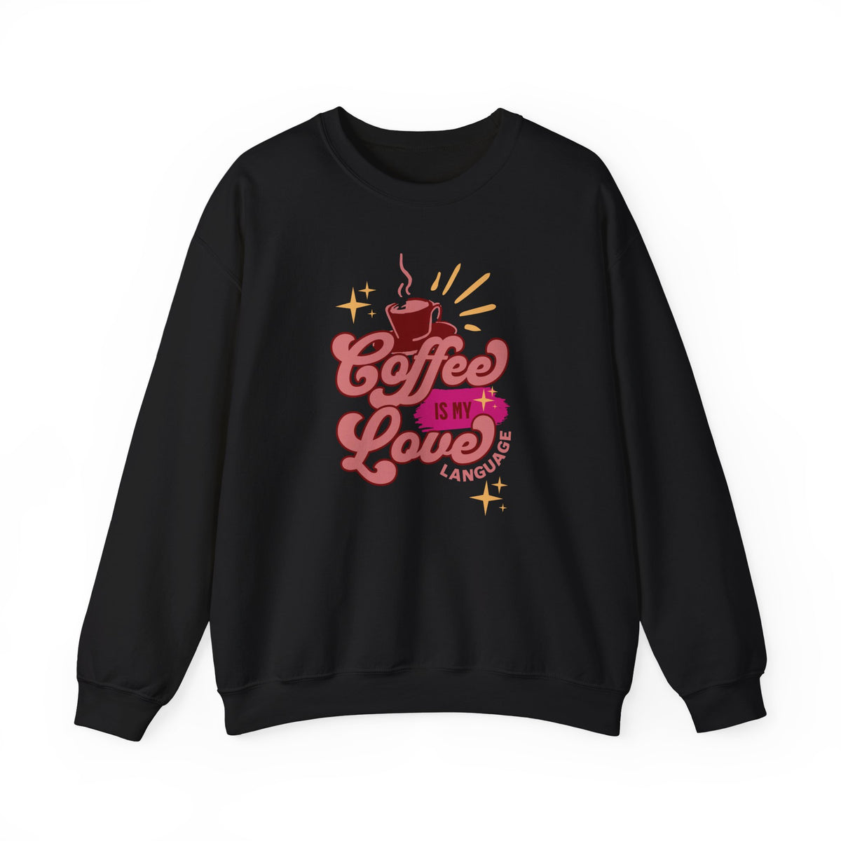 Coffee Is My Love Language Sweatshirt | Cute Retro Cup Illustration