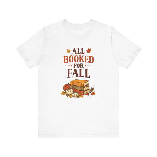 All Booked for Fall Tee | Stacked Books, Pumpkins, Autumn Leaves