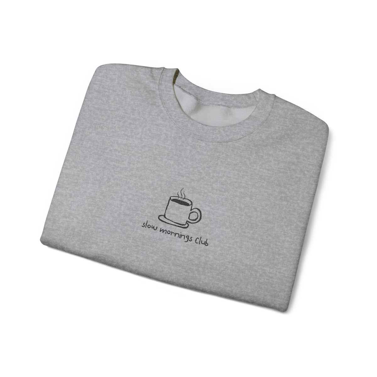 Embroidered Sweatshirt Coffee Lovers | Coffee Cup Slow Mornings Club Minimalist Design