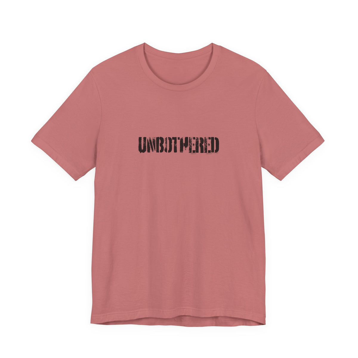 UNBOTHERED T-Shirt | Distressed Text Graphic Tee